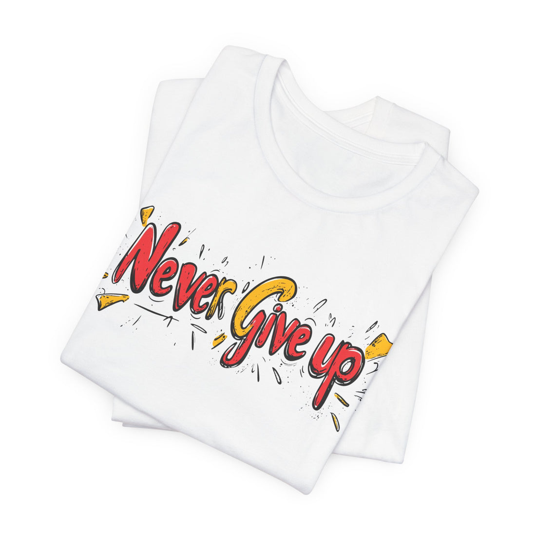 Never Give Up" T-Shirt | Motivational Shirt | Inspirational Gift for All Ages | Positive Quote Tee | Perfect for Gym, Casual Wear, or Gifts