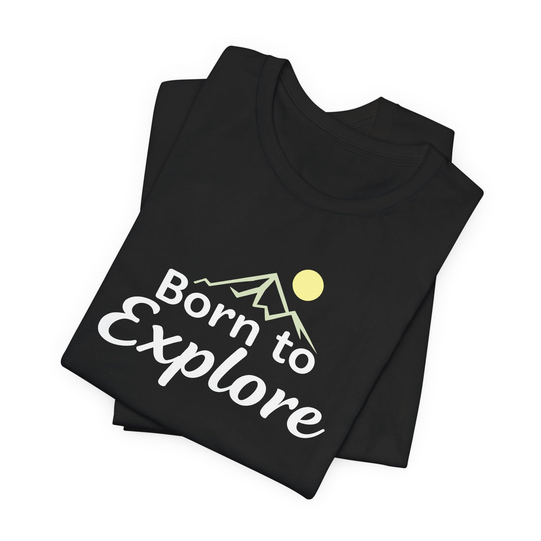 Born-To-Explore-T-Shirt - Outdoor-Adventure-Mountain-Tee - Wanderlust-Explorer-Shirt - Nature-Hiking-Graphic-Tee - Minimalist-Travel-Apparel