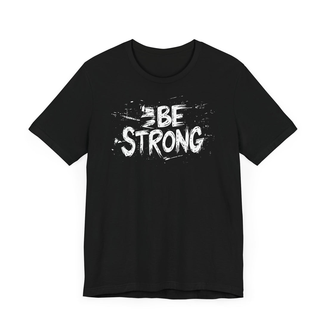 Be Strong T-Shirt | Black Cotton Tee with Motivational Text Design | Stylish and Comfortable Unisex Shirt