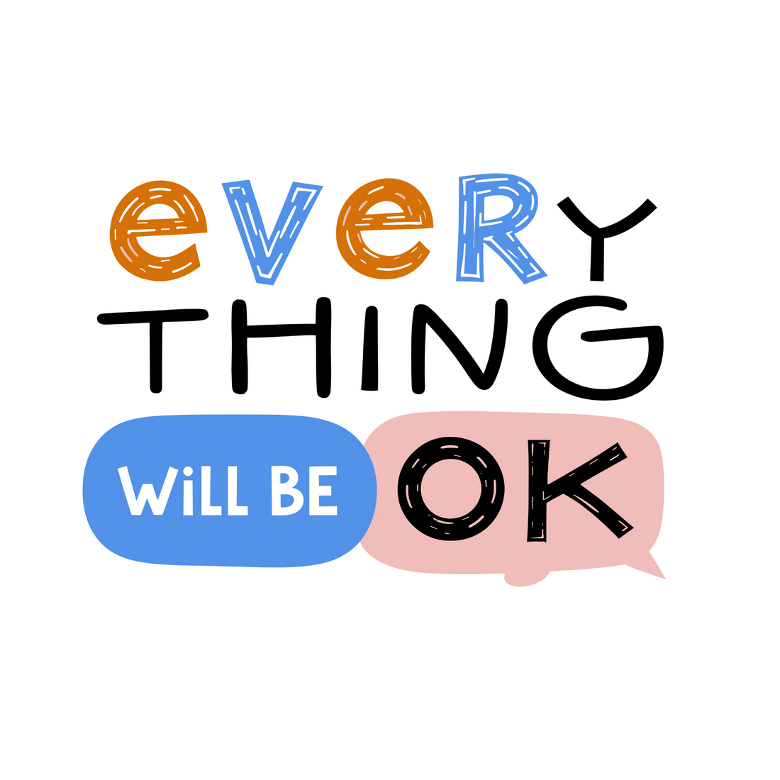 Everything-Will-Be-OK-T-Shirt - Positive-Mindset-Tee - Motivational-Inspirational-Shirt - Encouragement-Gift-Apparel - Uplifting-Fashion