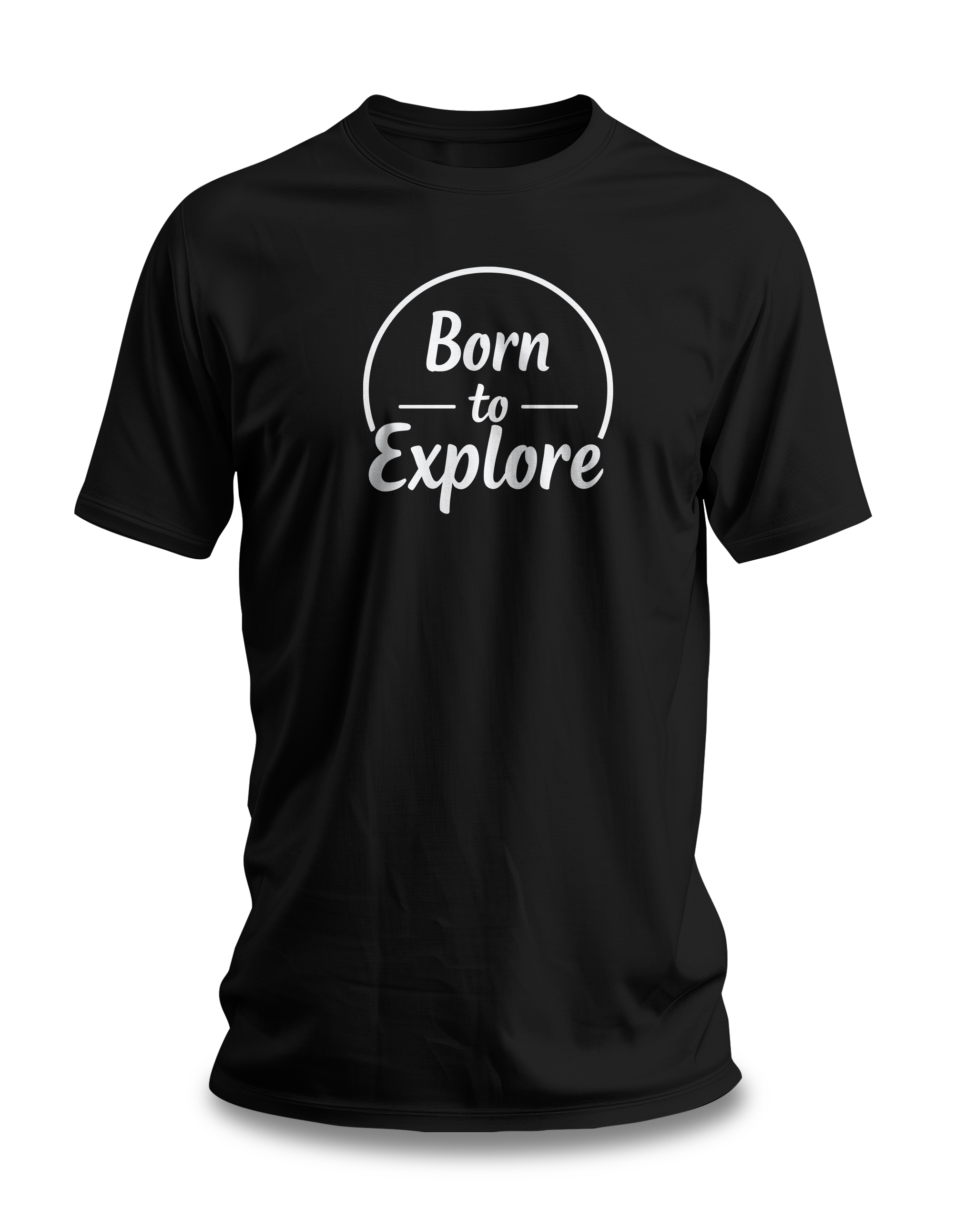 A black crew neck t-shirt with the phrase 'Born to Explore' printed in white within a circular frame on the front.