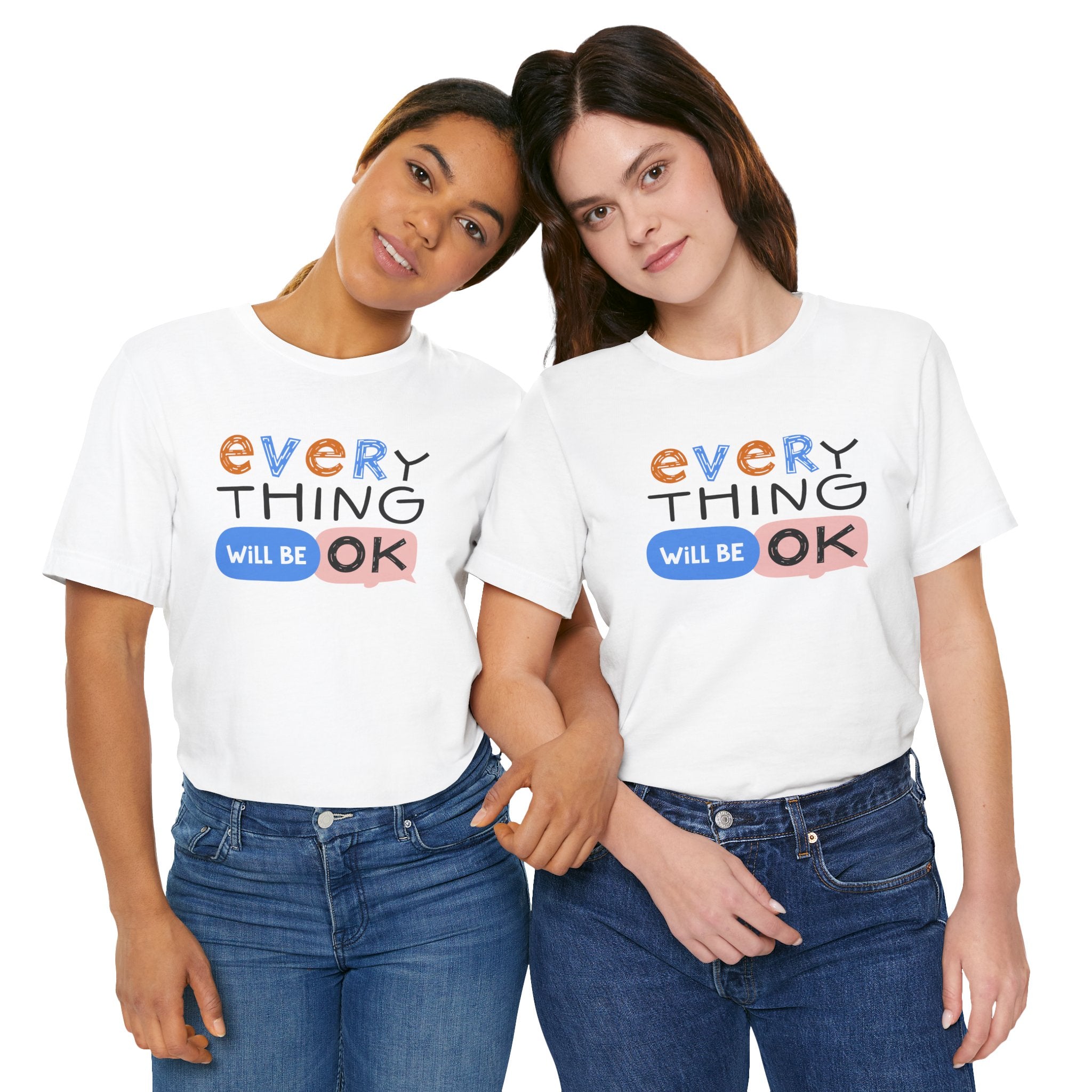 Everything Will Be OK T-Shirt – Positive Quote Graphic Tee | Motivational Gift UK