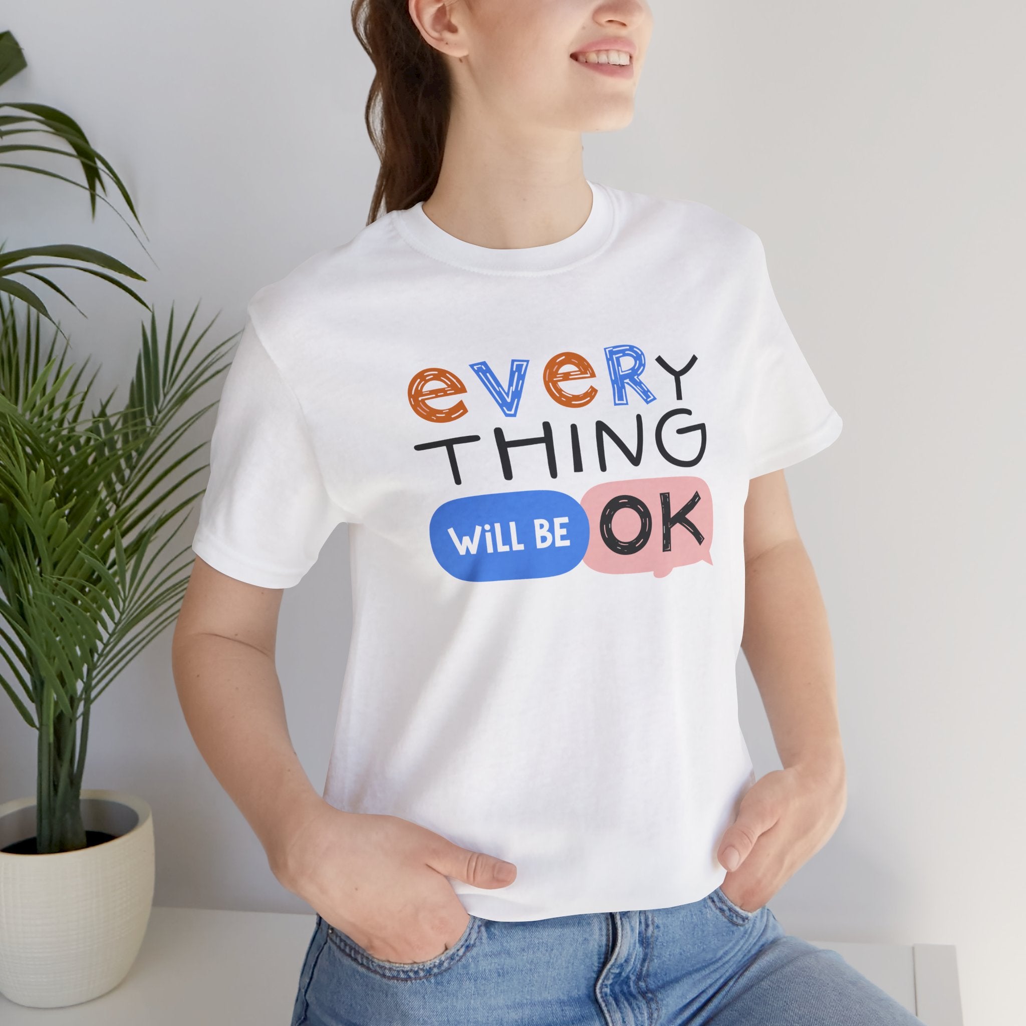 Everything Will Be OK T-Shirt – Positive Quote Graphic Tee | Motivational Gift UK