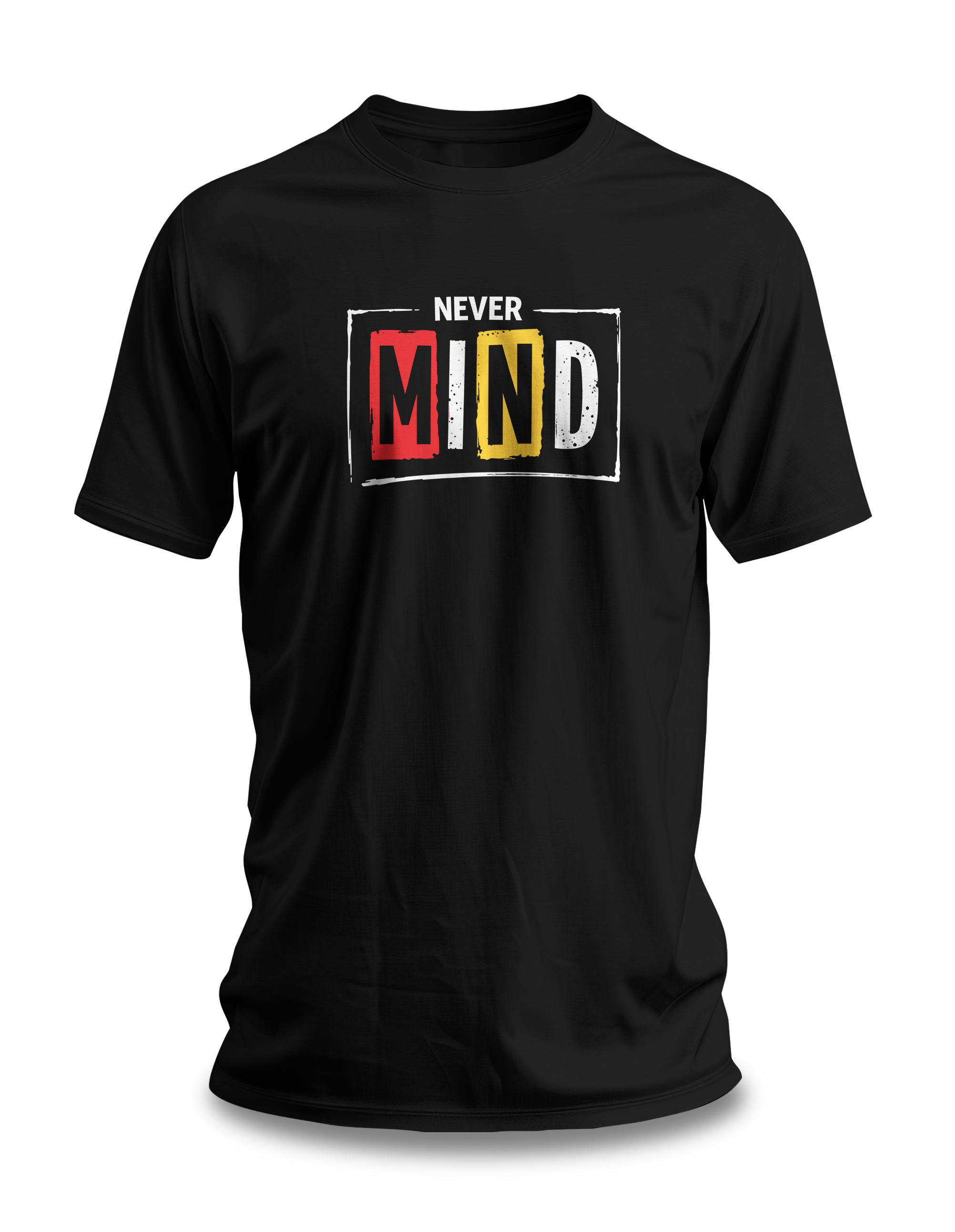 A black crew neck t-shirt with the text 'NEVER MIND' in a distressed box layout design in red, yellow, and white colors on the front.