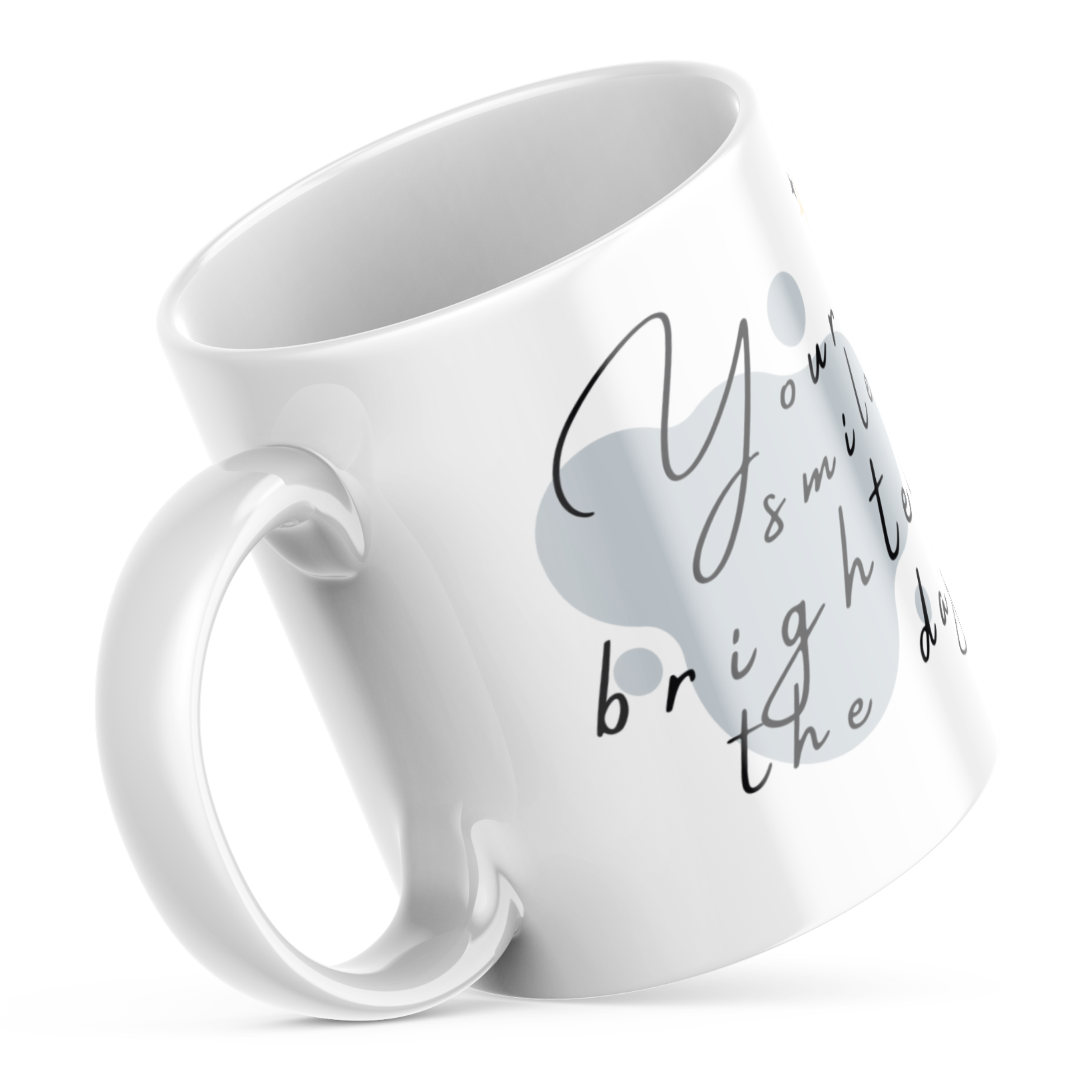 Ceramic coffee cup with “Your Smile Brightens the Day” text